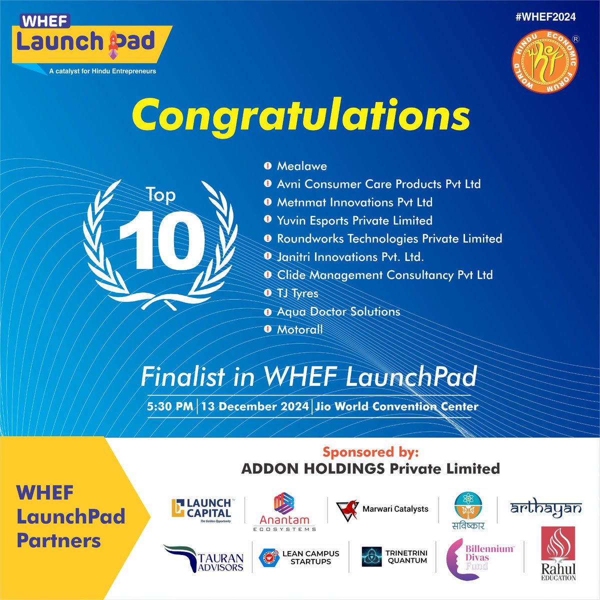 🗓️ Mark your calendar! DECEMBER 13, 2024. #WHEF2024 presents a unique fundraising opportunity for startups at the WHEF LaunchPad. Experience the power of global network.

Congratulations to our Top 10 Startups! These ambitious startups have secured a place in the final round of