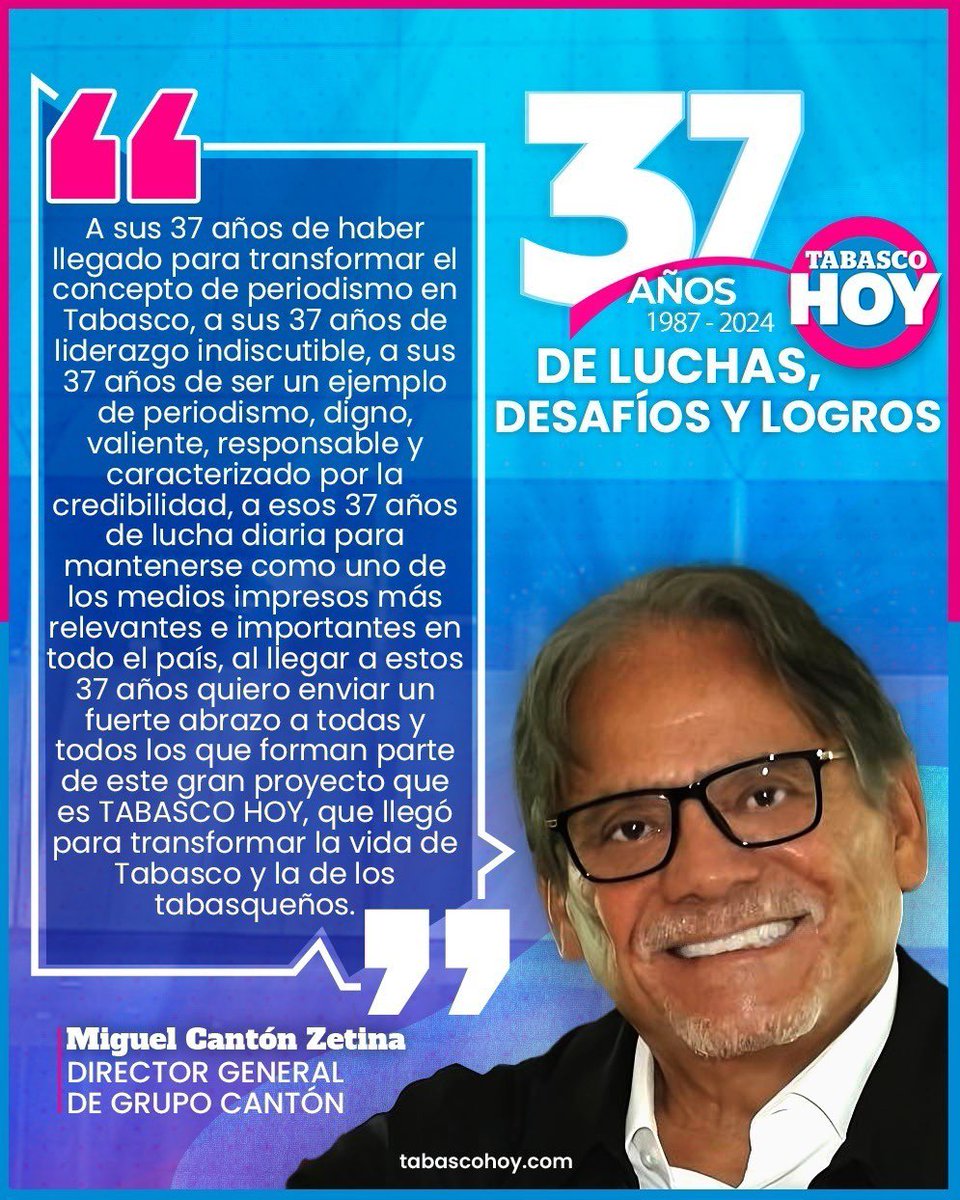 📰 Felicidades a la gran familia de <a href="/TabascoHOY/">Tabasco HOY</a> por 37 años de éxito.

"Quiero enviar un fuerte abarzo a todas y todos los que forman parte de este gran proyecto que es Tabasco HOY", así lo dijo Don <a href="/MiguelCanton1/">Miguel Cantón Zetina</a>, Director General de #GrupoCantón.