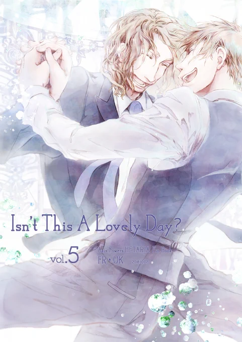 ◆プイギ 『-再録-』  ◆髭眉<R18>『イギギがいっぱい2～おちん編～』※残部小  『Isn't This A Lovely Day? Vol.5』(シリーズものです。シリーズ中にR18あり)  