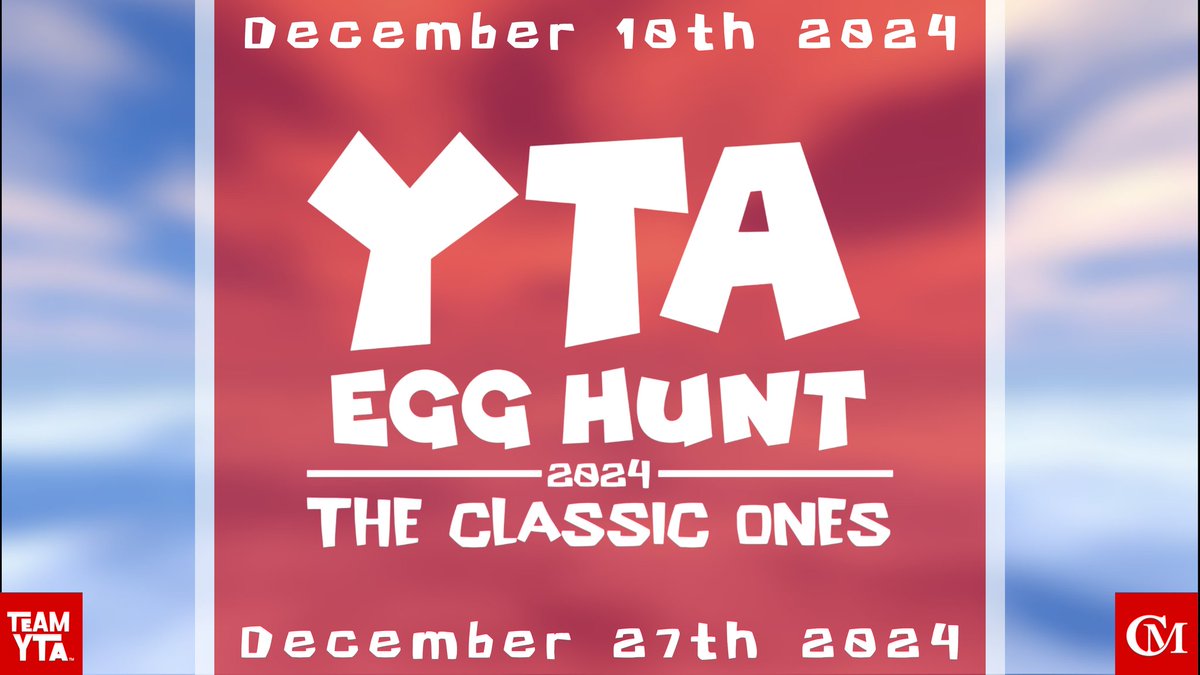 Team_YTA's tweet photo. YTA Egg Hunt 2024: The Classic Ones 🥚

10 Dicembre 2024 - 27 Dicembre 2024

#YTAEggHunt2024 #YTAEggHunt #TeamYTA #YTAEggHunt2024TheClassicOnes #ChrystalMartins https://t.co/f6JQdnEwkE