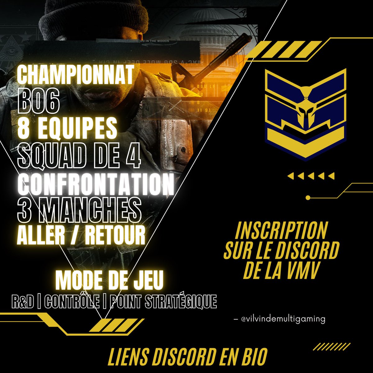 vMvCup's tweet image. 🎮 Championnat BO6 organisé par vMvgroup ! 🎮

Détails du tournoi :
    •    8 équipes composées de 4 joueurs chacune (Squads).
    •    Format des matchs : Confrontations en 3 manches (Aller/Retour).
