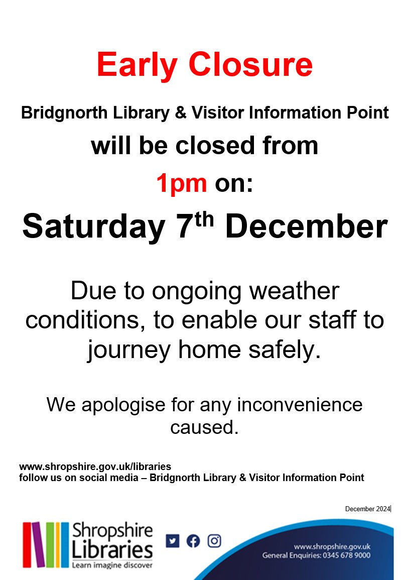 Bridgnorth Library & Visitor Information Point (@bridgnorthlibvp) on Twitter photo Early Closure - Bridgnorth Library -  Saturday 7th December Early Closure - Bridgnorth Library -  Saturday 7th December