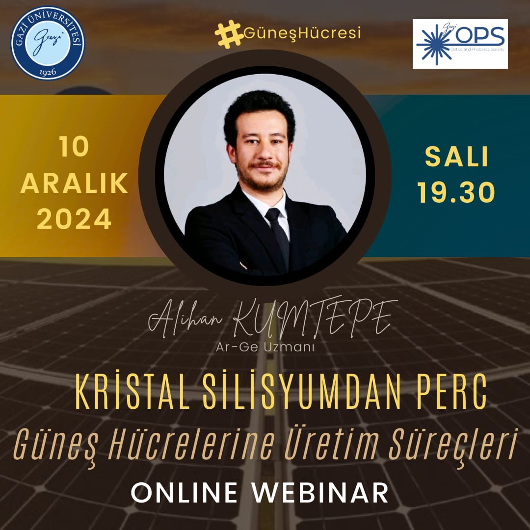 Kalyon şirketin'de görev yapan Ar-Ge uzmanı Alihan Kumtepe "Kristal Silisyumdan Güneş Hücrelerine Üretim Süreçleri " konulu webinar'ı ile 10 Aralık Salı günü bizlerle birlikte olacaktır.
Detaylı bilgiler 10 Aralık Salı günü paylaşılacaktır