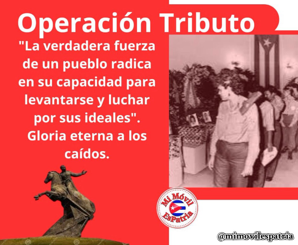 "La verdadera fuerza de un pueblo radica en su capacidad para levantarse y luchar por sus ideales". #CubaViveEnSuHistoria #TenemosMemoria #MiMóvilEsPatria