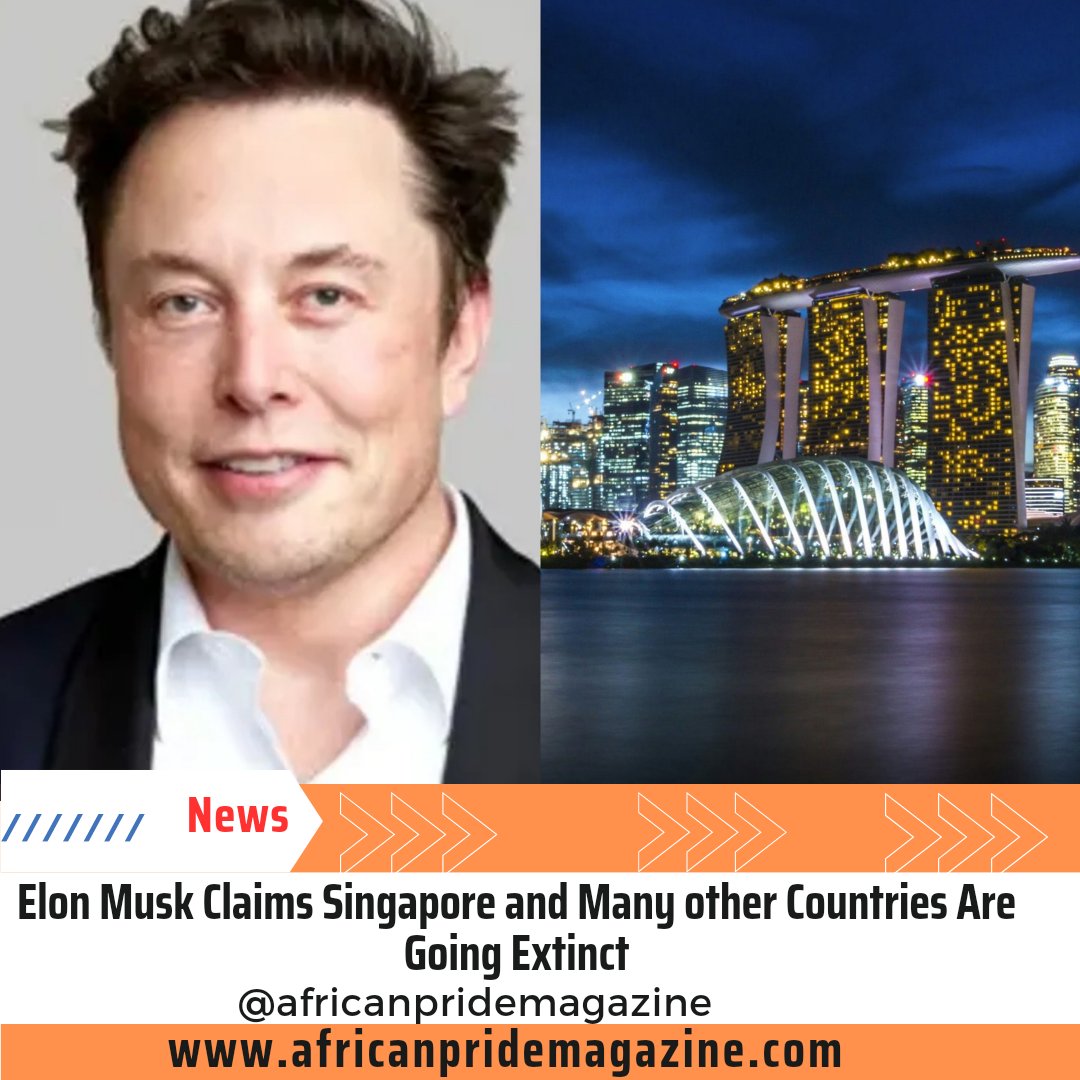 africanpridemag's tweet photo. Elon Musk Claims Singapore and Many other Countries Are Going Extinct 

Elon Musk has stirre... https://t.co/rYEKAfqoxx
#elonmusk #Africanpride #Africanpridemagazine #AfricanPridemagazinefan #Africanprideradio #AfricanPrideTV https://t.co/ELKqvrqLvY