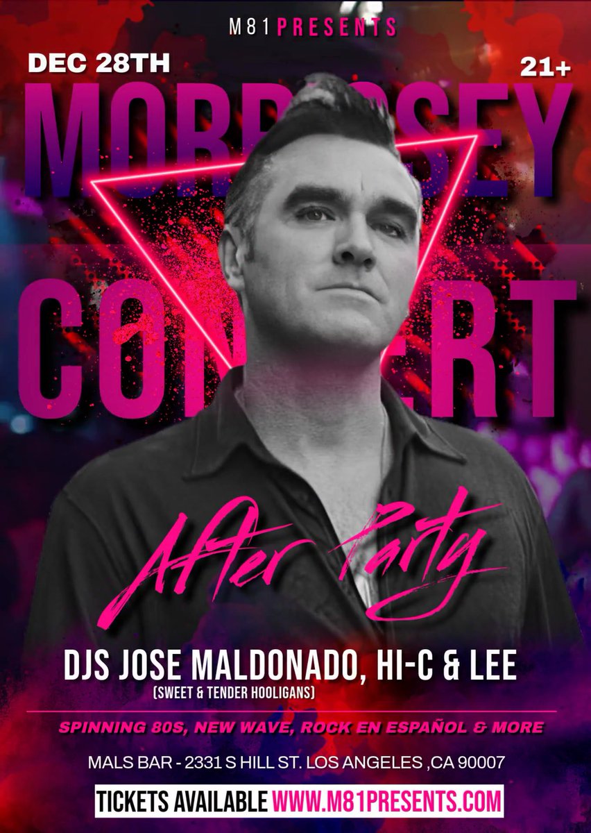 MozAngelesEvent's tweet photo. M81 Presents…
Morrissey Concert After Party (LA)
Saturday, December 28th, 2024 

#MalsBar 2331 S Hill St, LA 90007
21+ / Doors 10pm / Full Bar / Dance Floor 

Get your tickets NOW-!! 🎟️🎟️
https://t.co/oJSXEGXDWy

#morrissey #mozangeles #thesmiths #m81presents #dtla  #losangeles https://t.co/RPYZQpyBuC