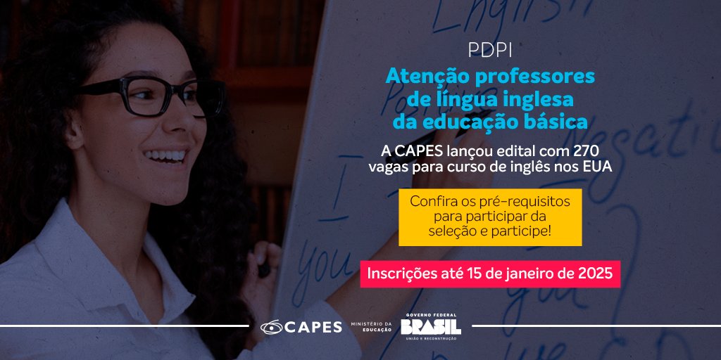 CAPES_Oficial's tweet photo. #PDPI | Oportunidade única para professores de língua inglesa da educação básica , em efetivo exercício nas redes públicas de ensino. São 270 vagas para curso de seis semanas em universidades nos Estados Unidos. Saiba mais e inscreva-se: https://t.co/eZepan0FHt https://t.co/gma84elaFq