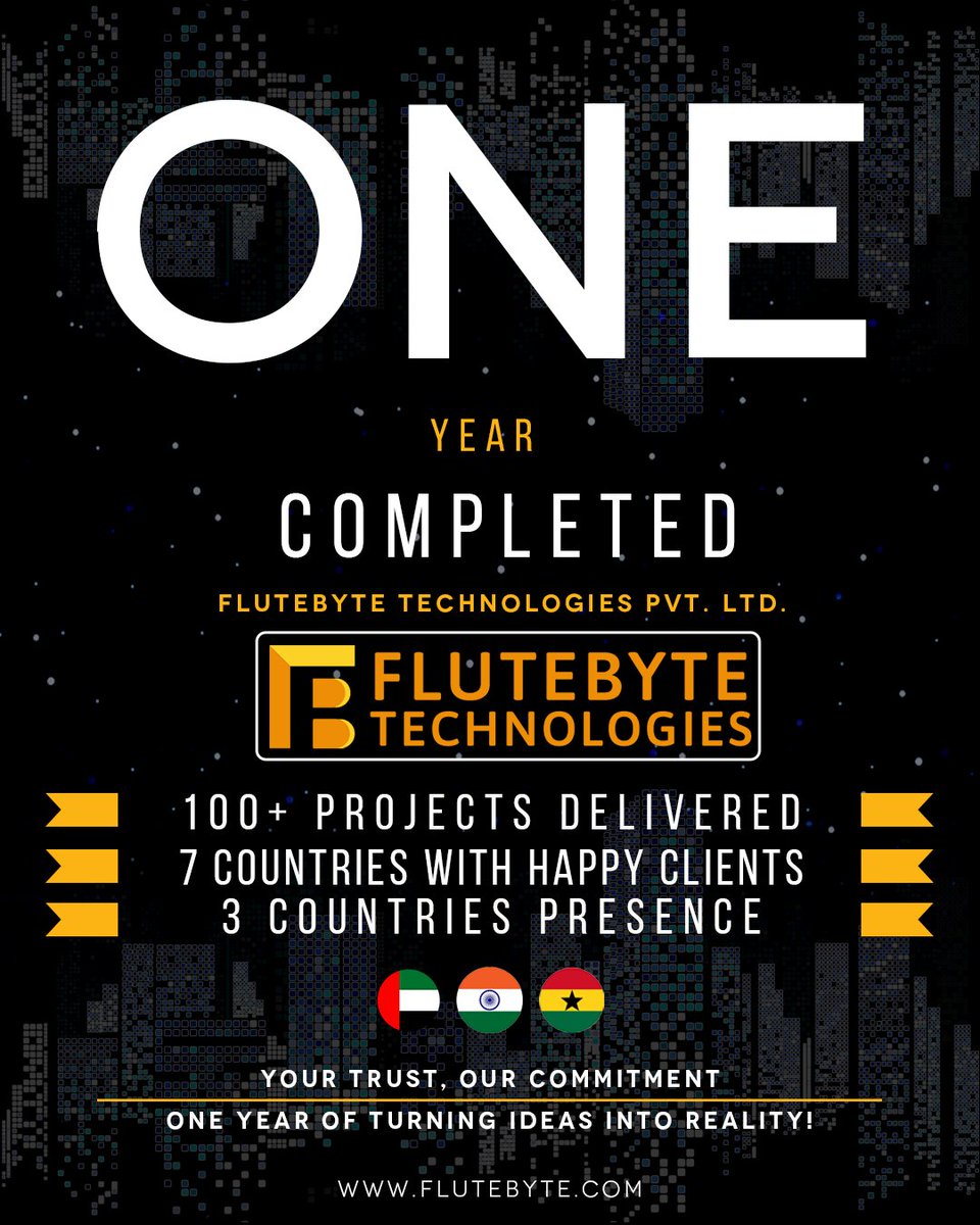 🎉 Flutebyte Technologies Turns ONE! 🎉

🚀 100+ Projects Delivered
🌍 Happy Clients in 7 Countries
📍 Presence: UAE | India | Ghana
Thank you for trusting us to turn your ideas into impactful solutions. Here's to more growth together!

#FlutebyteTechnologies