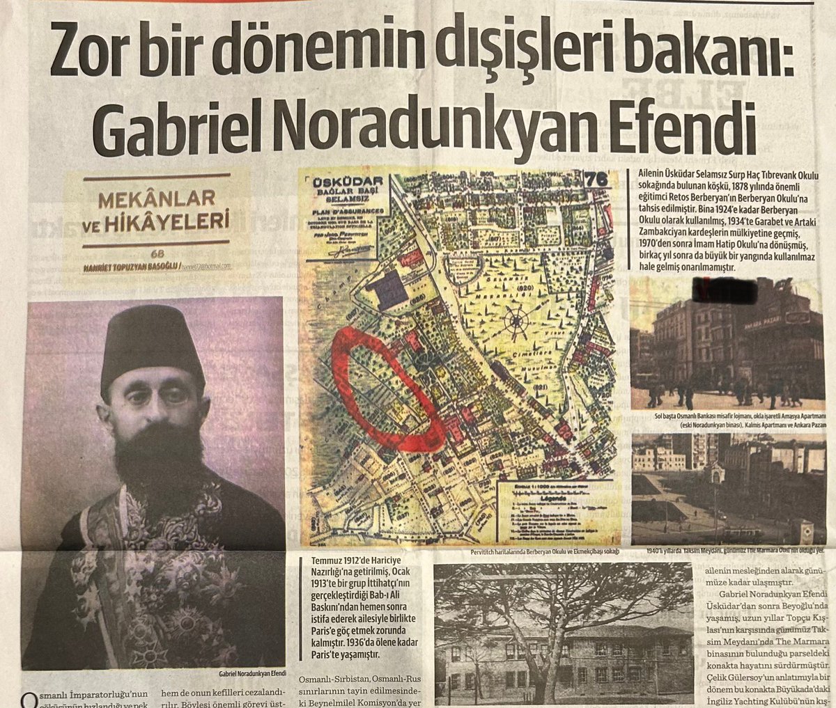 hanriet's tweet image. Bu haftaki Agos Gazetesinde Osmanlı Devleti’nin Balkan Savaşı gibi zorlu bir döneminde Dışişleri Bakanlığı yapmış olan dönemin önemli ve başarılı bürokratı Gabriel Noradunkyan Efendi’inin yaşamını, Üsküdar ve Taksim’deki evlerini anlatmaya çalıştığım yazımı okuyabilirsiniz. #agos…