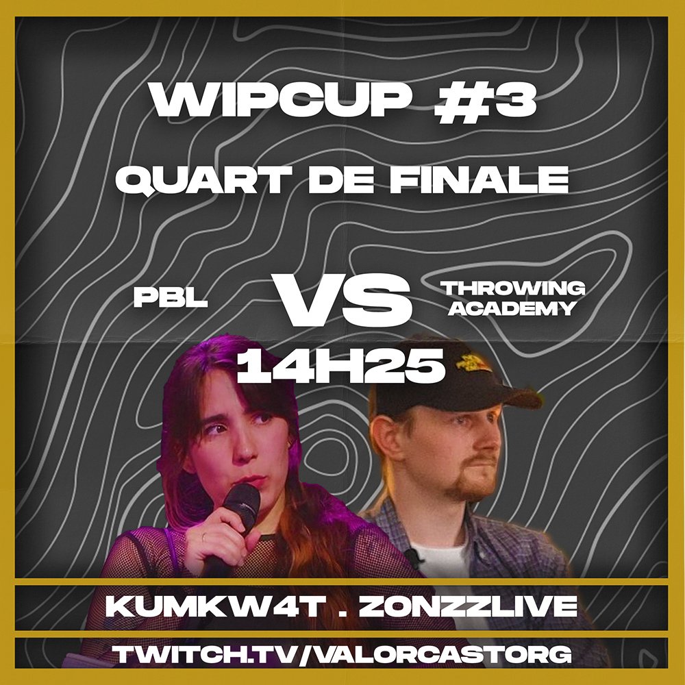 valor_cast's tweet photo. Quart de finale #WipCup3 :
#PBL (@skoosmz, @Izanaavlr, @HawksVLR, etc...) vs #ThrowingAcademy (@_neroZ_, @GillianH__, @Flypii1, etc...)
https://t.co/e77D5sovWs https://t.co/P2eZFhixQf