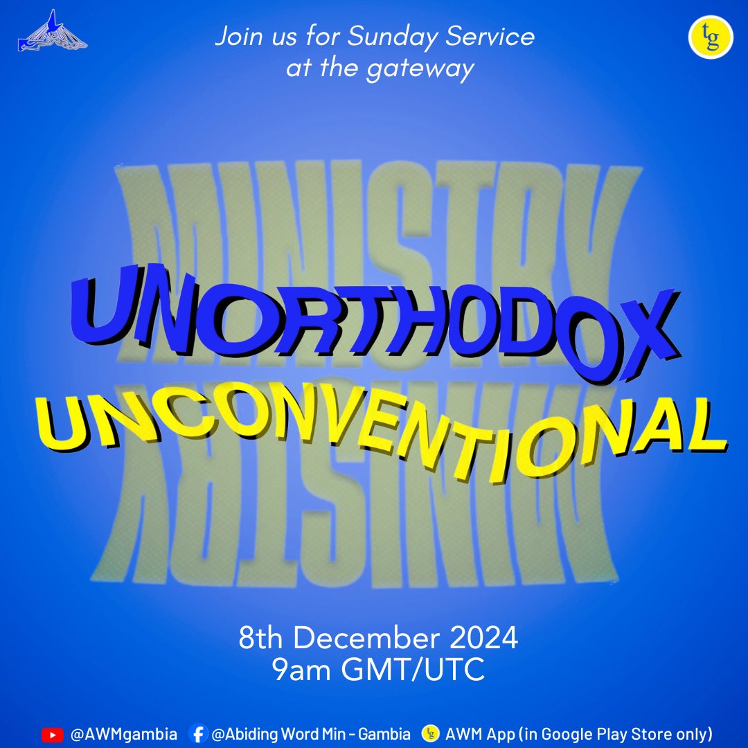 AbidingWord1's tweet photo. We warmly welcome you to our SUNDAY SERVICE at the gateway, on 8th December 2024 at 9am GMT/UTC. 

We continue our new preaching and teaching series entitled ‘MINISTRY, THE JESUS WAY’ with the message “UNORTHODOX/UNCONVENTIONAL”. https://t.co/ooAfWLrWxn