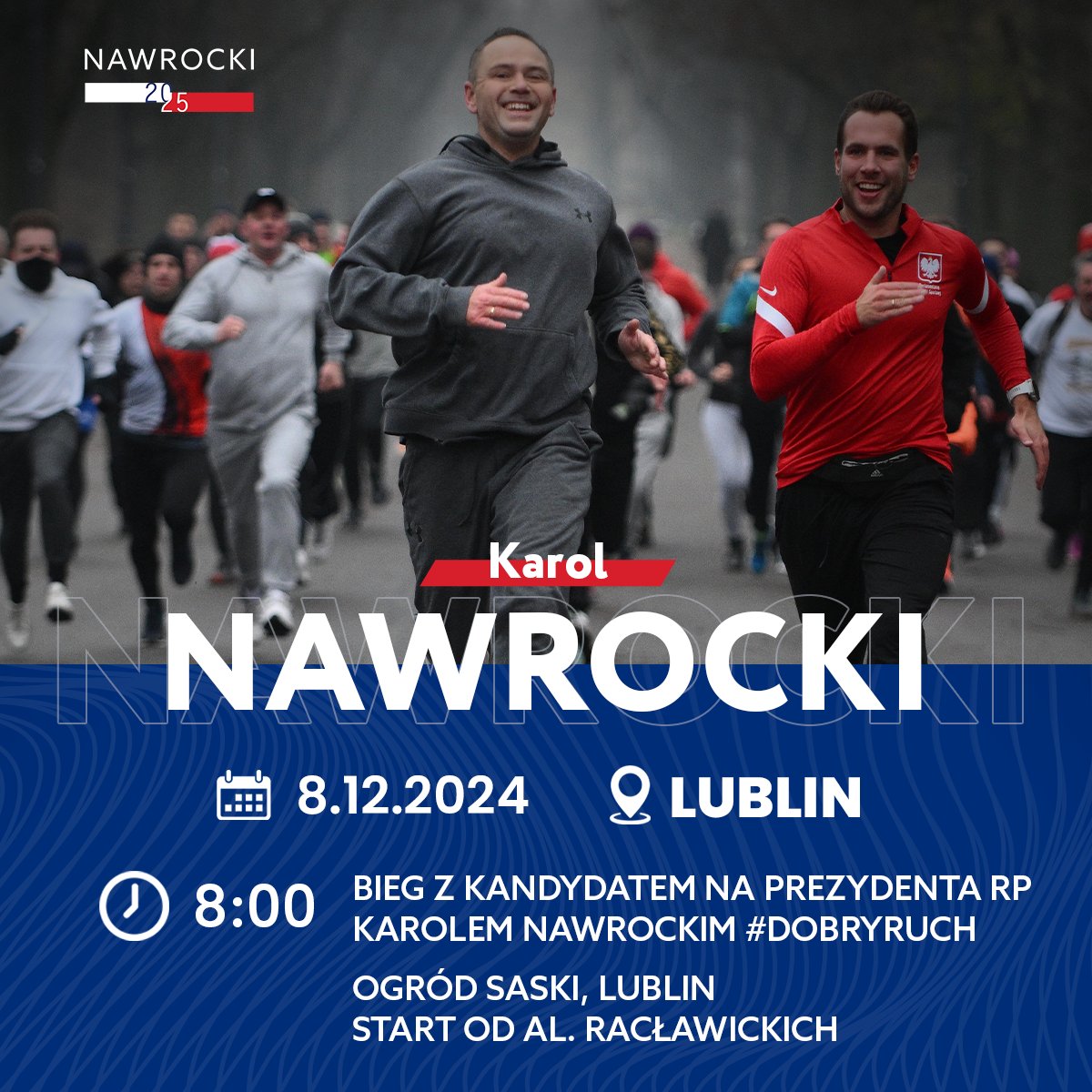 Nawrocki25's tweet photo. 🏃‍♀️ 🏃‍♂️ Jutro o 8:00 rano zapraszamy na bieg z kandydatem na Prezydenta RP @NawrockiKn  #DobryRuch. Tym razem widzimy się w Lublinie. #Nawrocki2025 https://t.co/sIWqhVoWoB