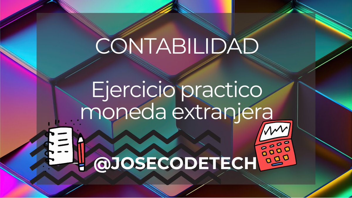 josecodetech's tweet photo. Ejercicio practico, moneda extranjera en #contasol, ->https://t.co/qSp68b2IP7 . Aprende #contabilidad con #josecodetech, #contable. https://t.co/k66cM8zLip