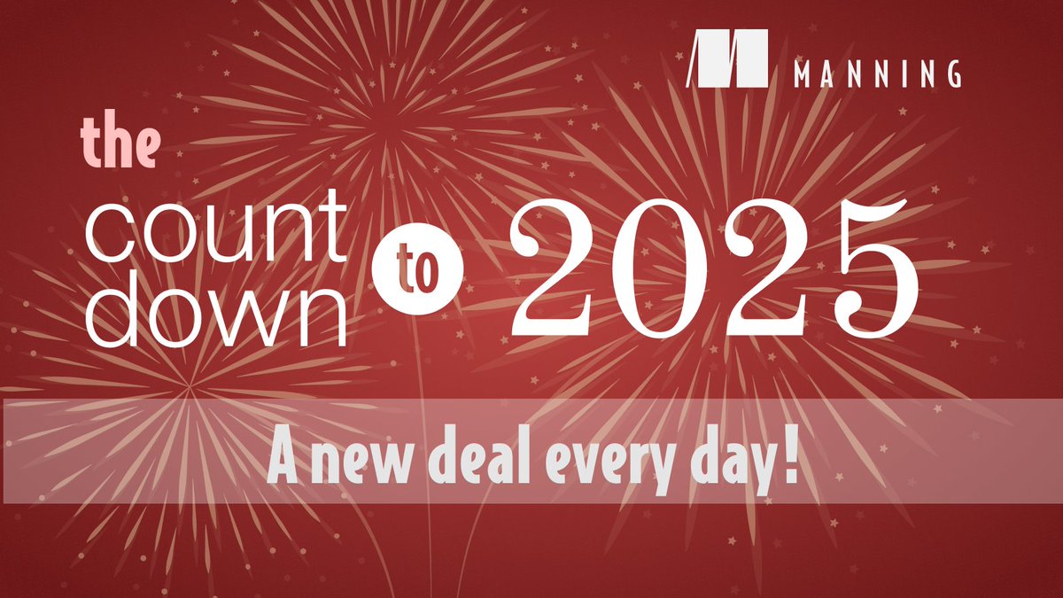 ManningBooks's tweet photo. 📣Deal of the Day📣 Dec 7 

TODAY ONLY! SAVE HALF on select #career, #softskills, and #code management eBooks and print books! #programming

https://t.co/DcpsoLASzY #ManningBooks #LearnwithManning

Build a better you in 2025! #Countdownto2025 https://t.co/WQ8tXMDXz5