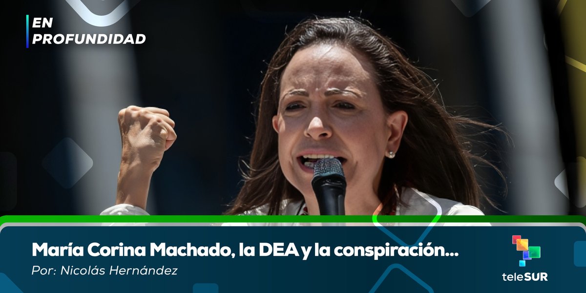 teleSURtv's tweet photo. Como parte de un plan conspirativo que comprometía la soberanía de #Venezuela 🇻🇪, se determinó la relación que mantiene la opositora y exdiputada, María Corina Machado, con algunas redes del narcotráfico internacional y la Agencia de Control de Drogas de #EstadosUnidos 🇺🇸 (DEA)

Conoce más detalles ingresando a : https://t.co/E9F3RsK5Xq