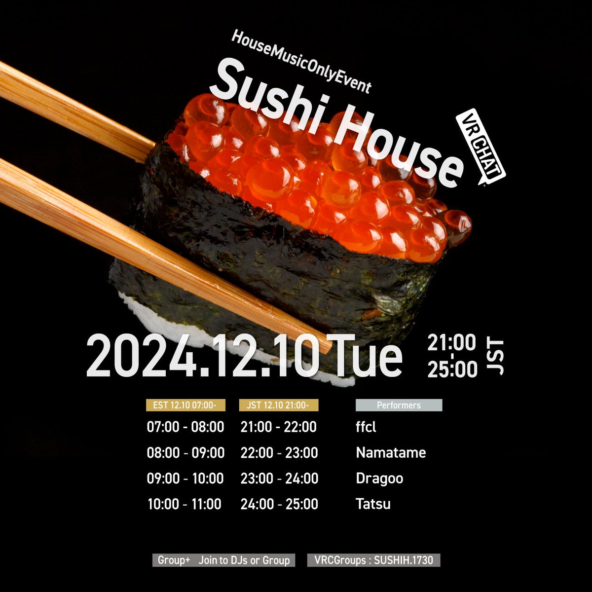 I would like to announce that SUSHI HOUSE Japan Night Version will be held on 12/10 21:00JST or 7:00EST. Please enjoy good house musics with those nice DJs.
今度のSUSHI HOUSE Japan Night Versionは12/10の21時から。良いハウスをお寿司と共に！