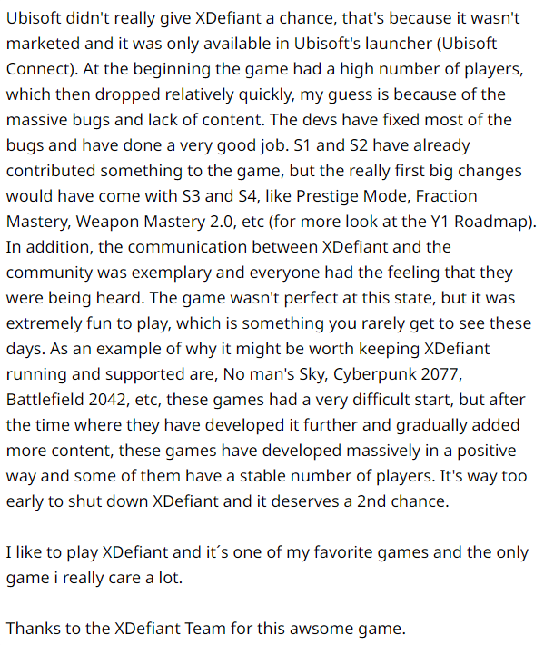 My comment on the petition from <a href="/NyteFalll/">NyteFall</a>

#savexdefiant <a href="/PlayXDefiant/">XDefiant</a> <a href="/PixelsofMark/">Mark Rubin</a> 

change.org/p/save-xdefiant