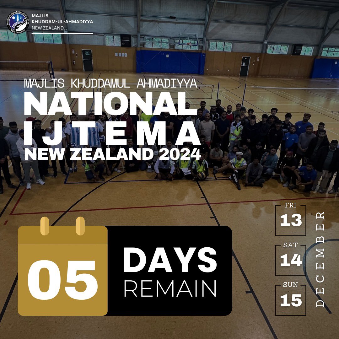 MKA_NZ's tweet photo. Only 5 days remain until the Majlis Khuddam-ul-Ahmadiyya National Ijtema 2024.

Let us come together to strengthen our faith, foster unity, and strive for excellence. https://t.co/jbqLzQe3lX