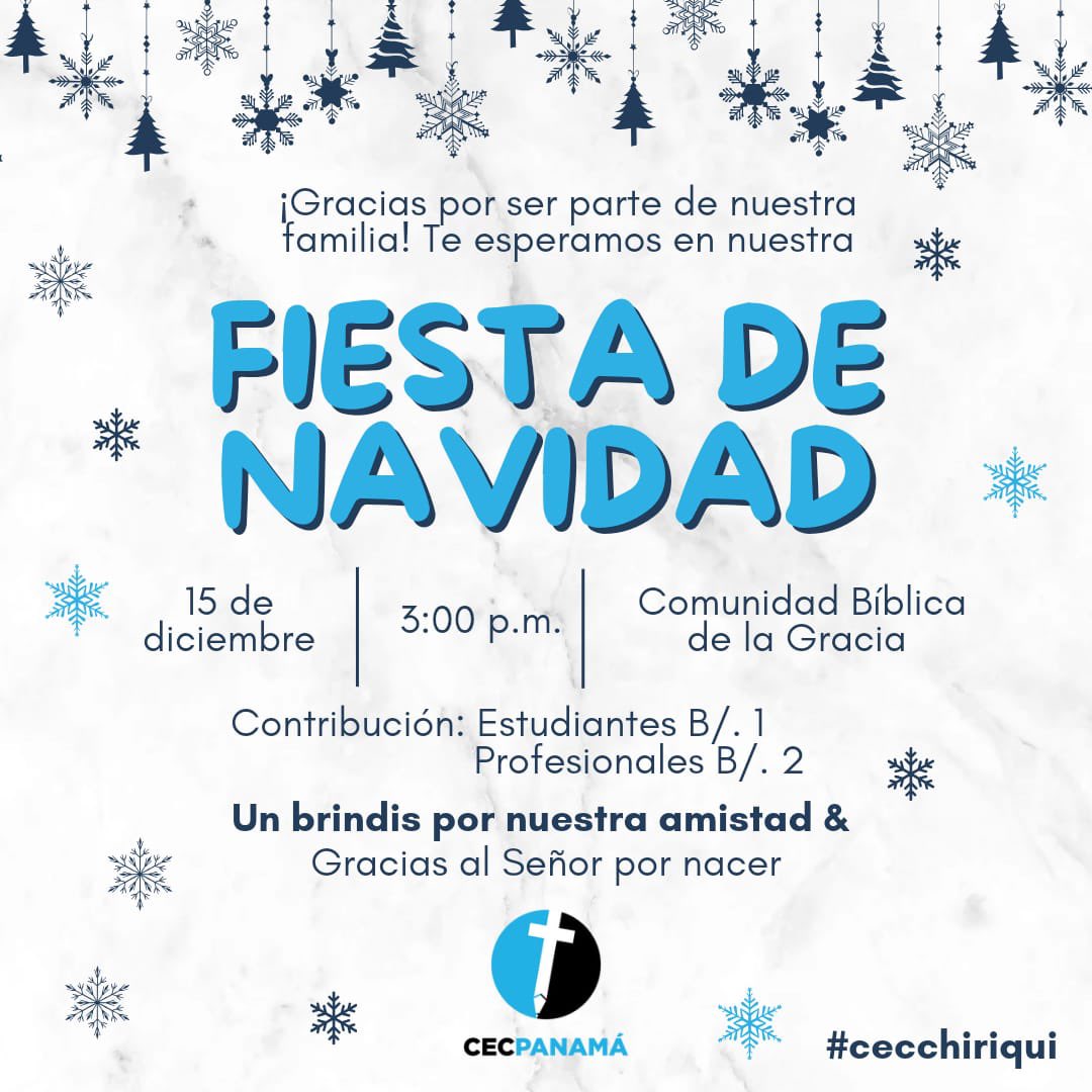 cec_panama's tweet photo. Invitación a la Fiesta de Navidad 🎄

La Comunidad de Estudiantes Cristianos de la Provincia de Chiriquí te invita a celebrar juntos el verdadero significado de la Navidad.

📅 Fecha: 15 de diciembre 
🕒 Hora: 3:00pm
📍 Lugar: iglesia Comunidad Bíblica de la gracia, David. https://t.co/Sidj12he2K