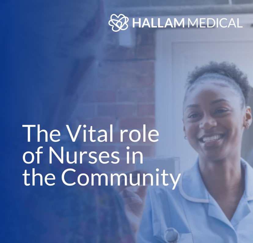Hallam_Medical's tweet photo. Among our diverse specialties, the role of #CommunityNurses &amp; #DistrictNurses stands out as one of the most critical &amp; in-demand. Read more in our latest blog 'The Vital role of Nurses in the Community' here: https://t.co/zPCfd5hiQ7 @TheQNI https://t.co/5NdhOQEEWe