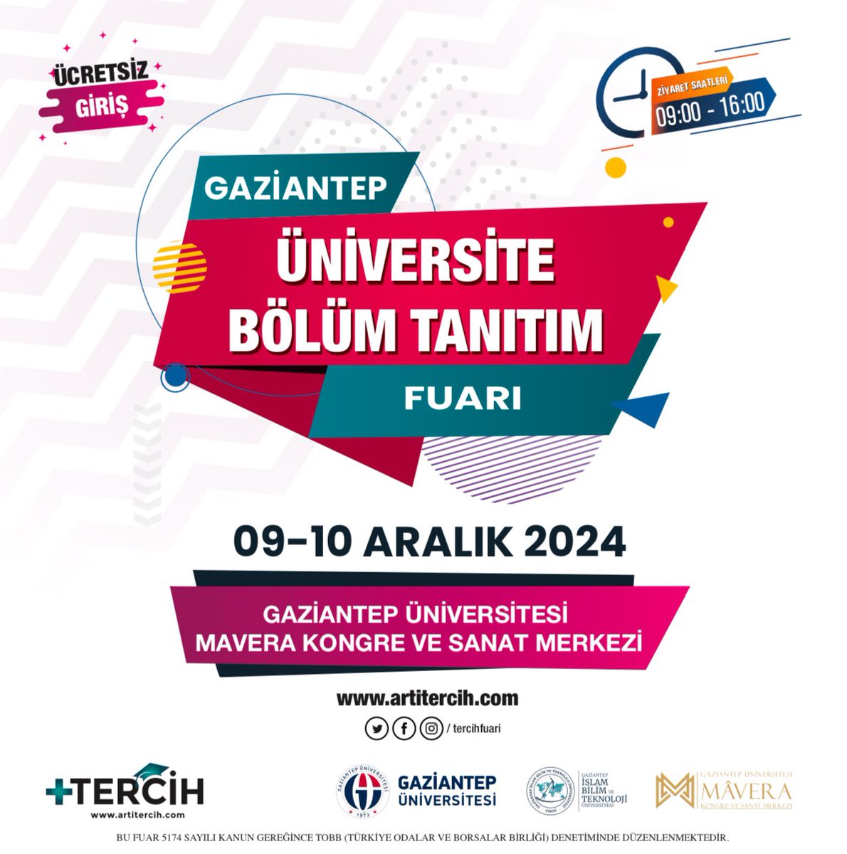 +Tercih tarafından Gaziantep Üniversitesi ve Gaziantep İslam Bilim ve Teknoloji Üniversitesi İşbirliği ile gerçekleştirilecek “ Gaziantep Üniversite Bölüm Tanıtım Fuarı ” 9-10 Aralık 2024 de Mavera KSM’de.

Ziyaret Saatleri : 09.00 - 16.00