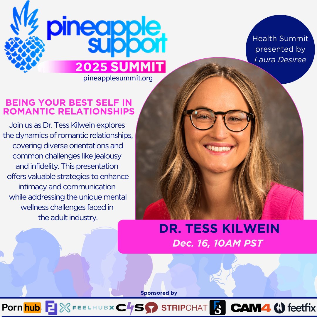 Don't miss Dr. Tess Kilwein on Dec. 16 during Pineapple Support’s Mental Health Summit! Learn about romantic relationships, from orientations to challenges, &amp; gain tools to improve intimacy, communication, &amp; mental wellness in the adult industry.
Sign up: us06web.zoom.us/webinar/regist…