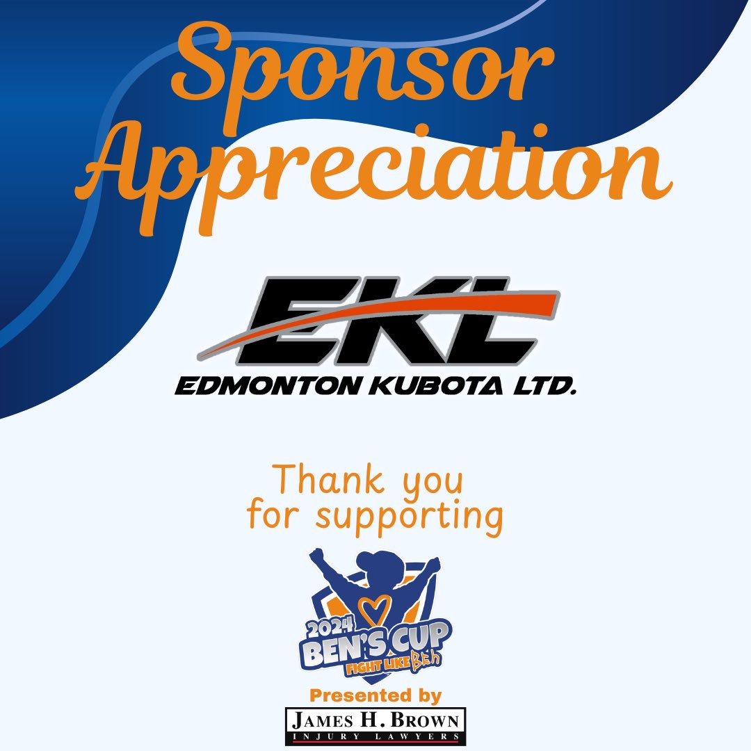 Ben’s Cup, wouldn’t be possible without our incredible Sponsors. Thank you Edmonton Kubota Ltd for supporting us to help make this year’s tournament a huge success!

Ben’s Cup is proudly presented by James H Brown Injury Lawyers
