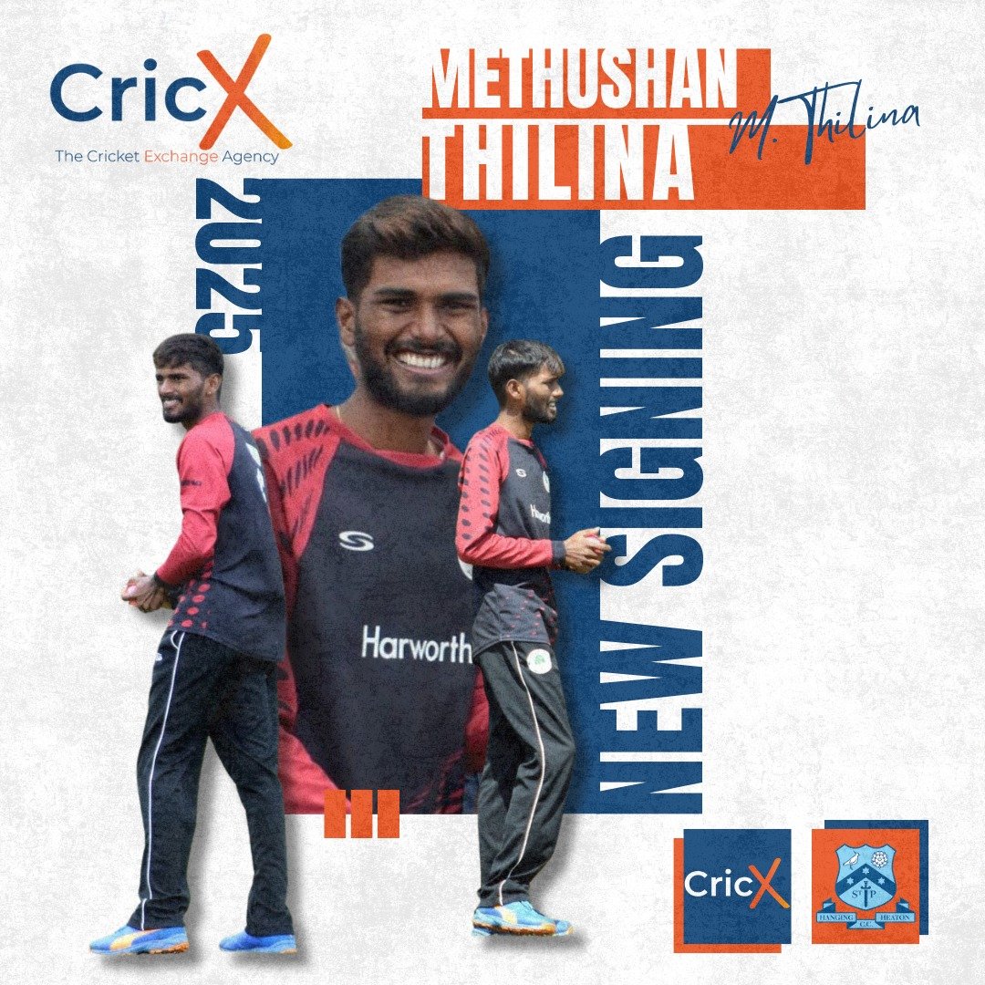 CricX - The Cricket Exchange Agency🏏🌎 (@cricketagency) on Twitter photo 🏴 | 𝙉𝙀𝙒 𝙎𝙄𝙂𝙉𝙄𝙉𝙂✍️
"𝐓𝐡𝐢𝐥𝐢𝐧𝐚 𝐉𝐨𝐢𝐧𝐬 𝐇𝐚𝐧𝐠𝐢𝐧𝐠 𝐇𝐞𝐚𝐭𝐨𝐧!" 🔐
Congratulations to Methushan Thilina on signing with <a href="/Hangingheatoncc/">Hanging Heaton CC</a> for the 2025 Bradford League campaign. 🏏
With two highly successful UK stints under his belt, during which he 🏴 | 𝙉𝙀𝙒 𝙎𝙄𝙂𝙉𝙄𝙉𝙂✍️
"𝐓𝐡𝐢𝐥𝐢𝐧𝐚 𝐉𝐨𝐢𝐧𝐬 𝐇𝐚𝐧𝐠𝐢𝐧𝐠 𝐇𝐞𝐚𝐭𝐨𝐧!" 🔐
Congratulations to Methushan Thilina on signing with <a href="/Hangingheatoncc/">Hanging Heaton CC</a> for the 2025 Bradford League campaign. 🏏
With two highly successful UK stints under his belt, during which he