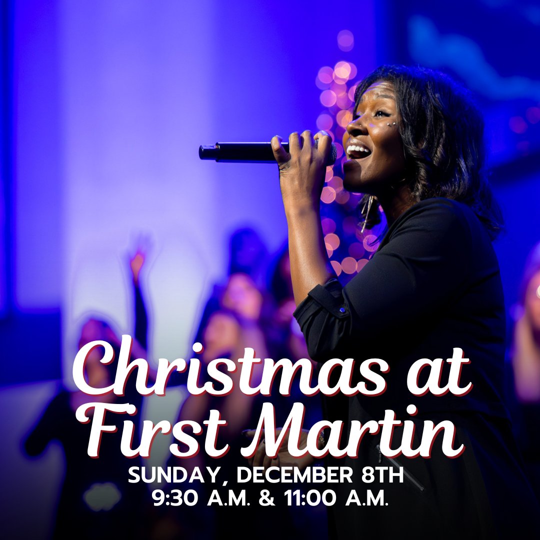 This year’s Christmas at First Martin worship event is tomorrow, December 8th at 9:30 a.m. and 11:00 a.m. This is the perfect Sunday to invite friends and family to come with you as we celebrate the true reason for the Christmas season. See you tomorrow morning!
