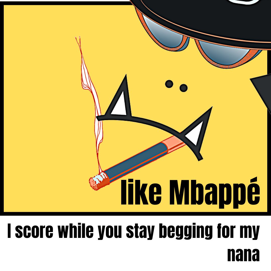 just like <a href="/KMbappe/">Kylian Mbappé</a> , i move fast and post them begging for my nana

$BAPESMOKE