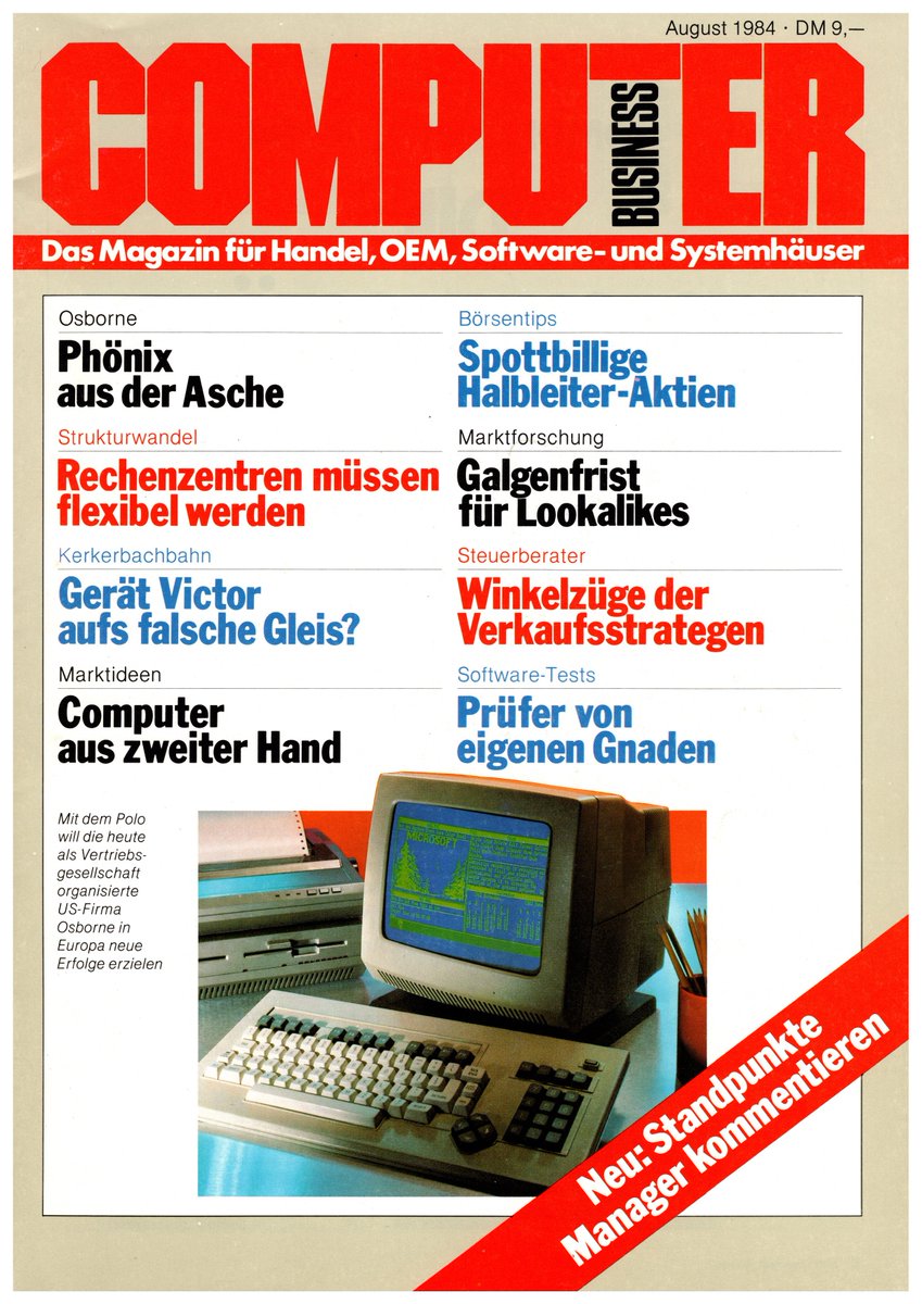 Retrojournal_de's tweet image. Computer Business August 1984 – Eine weitere Ausgabe, die mir heute zugeflogen ist. Themen wie &apos;Phönix aus der Asche&apos;, spottbillige Halbleiter-Aktien und Second-Hand-Computer. Wer erinnert sich noch an die Osborne-Erfolgsstory in Europa? Retro pur!💾📈 #ComputerHistory #RetroTech