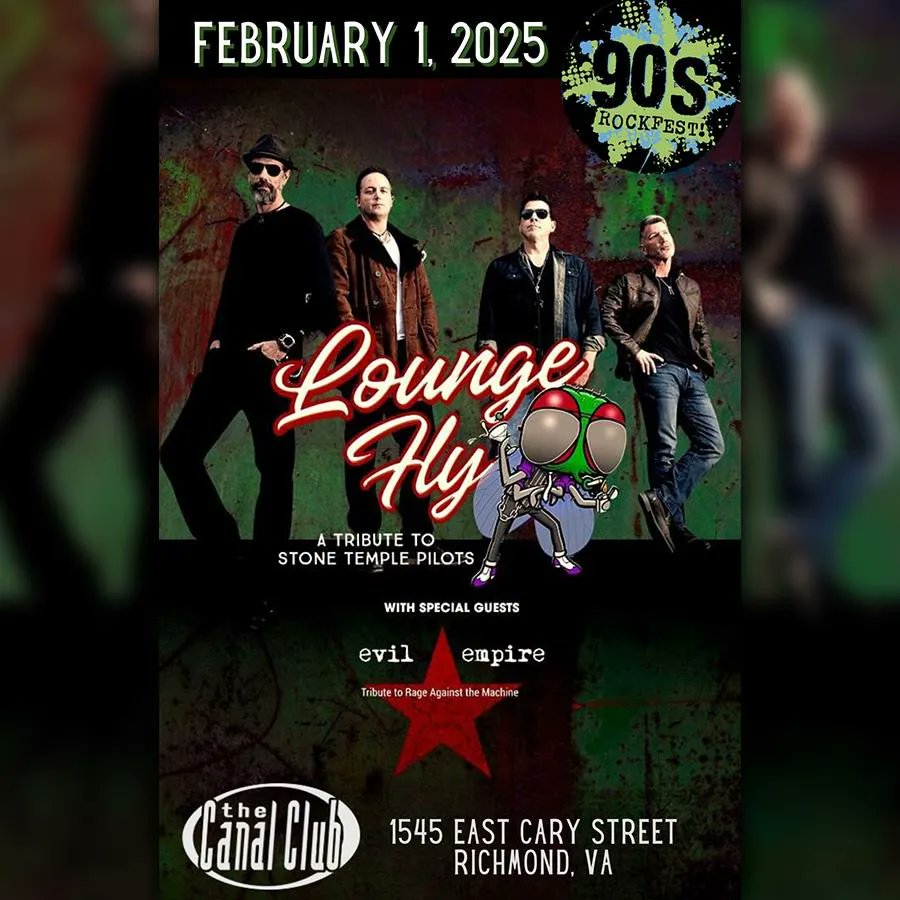 TONIGHT: Lounge Fly | A Tribute to Stone Temple Pilots
Special Guests: Evil Empire | A Tribute to Rage Against the Machine
🚪Doors: 7:00 P.M. | Show: 8:00 P.M. 
💸DOS: $20
🎟️Tickets: thecanalclub.com