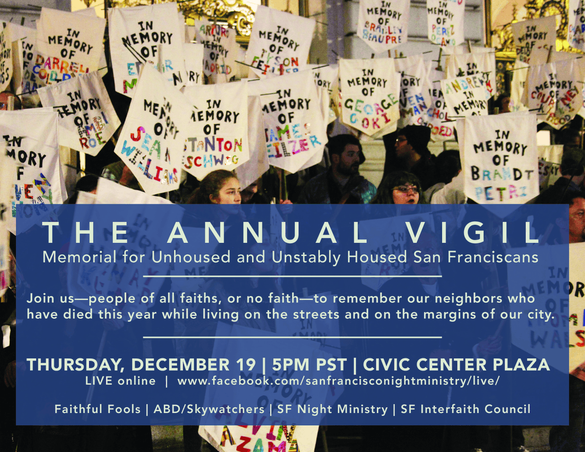 TLMuseumSF's tweet photo. Join @FaithfulFools, ABD/Skywatchers, @sfnightministry &amp; @SF_Interfaith tomorrow, Dec 19, @ 5 PM at @CivicCenter Plaza, for the annual vigil to remember our neighbors who have died this year while living on the streets and on the margins of our city. https://t.co/zRXnuFRqJn https://t.co/AlcZtFILzu