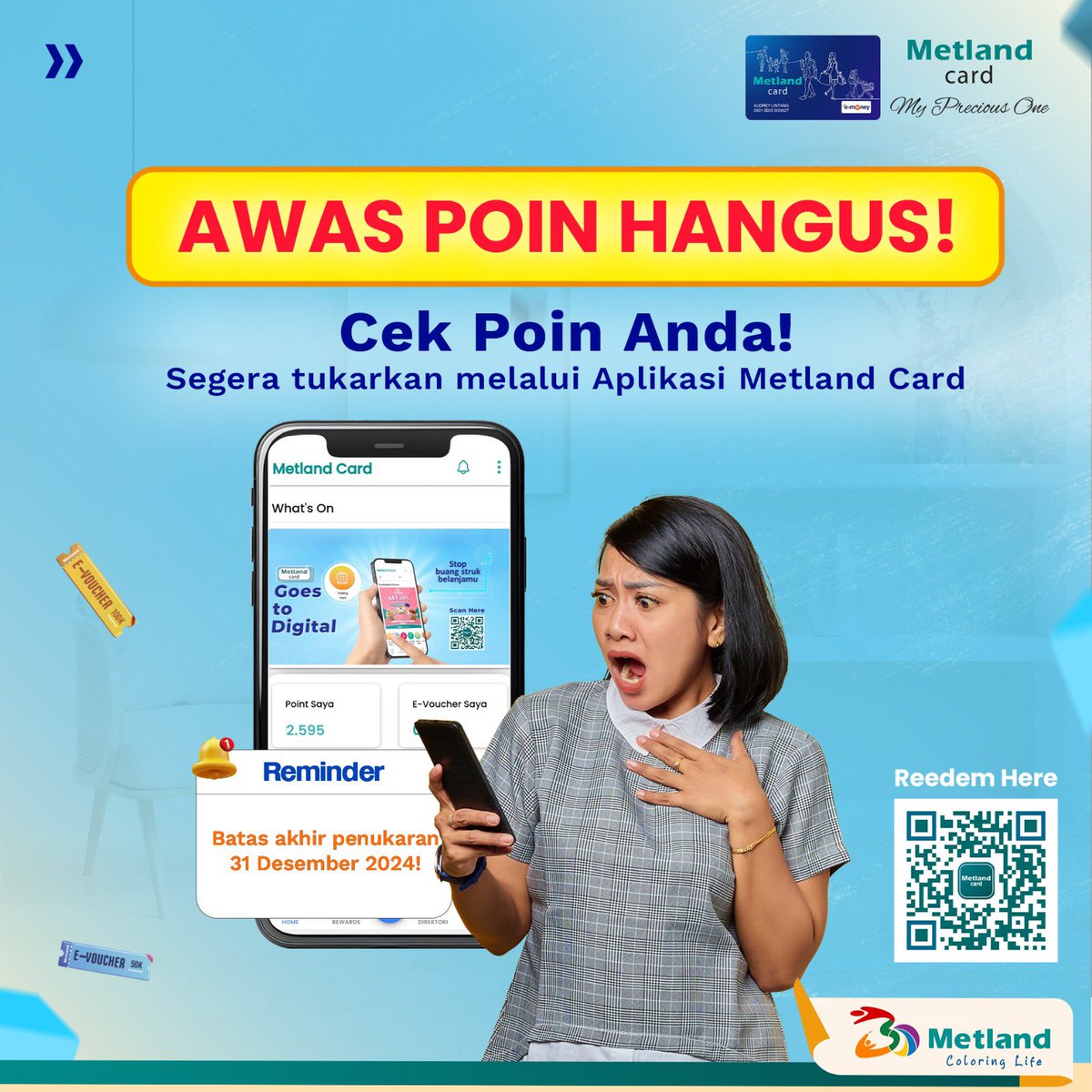 metlandcard's tweet photo. AWAS POIN HANGUS🗣️

Segera tukarkan poin Metland Card yang kamu miliki dengan berbagai pilihan merchandise menarik dan e-voucher melalui aplikasi Metland Card. 

📢 Poin yang tidak ditukarkan akan hangus dan batas penukaran poin hingga 31 Desember 2024

#MetlandCard https://t.co/ywxKeWOJDe