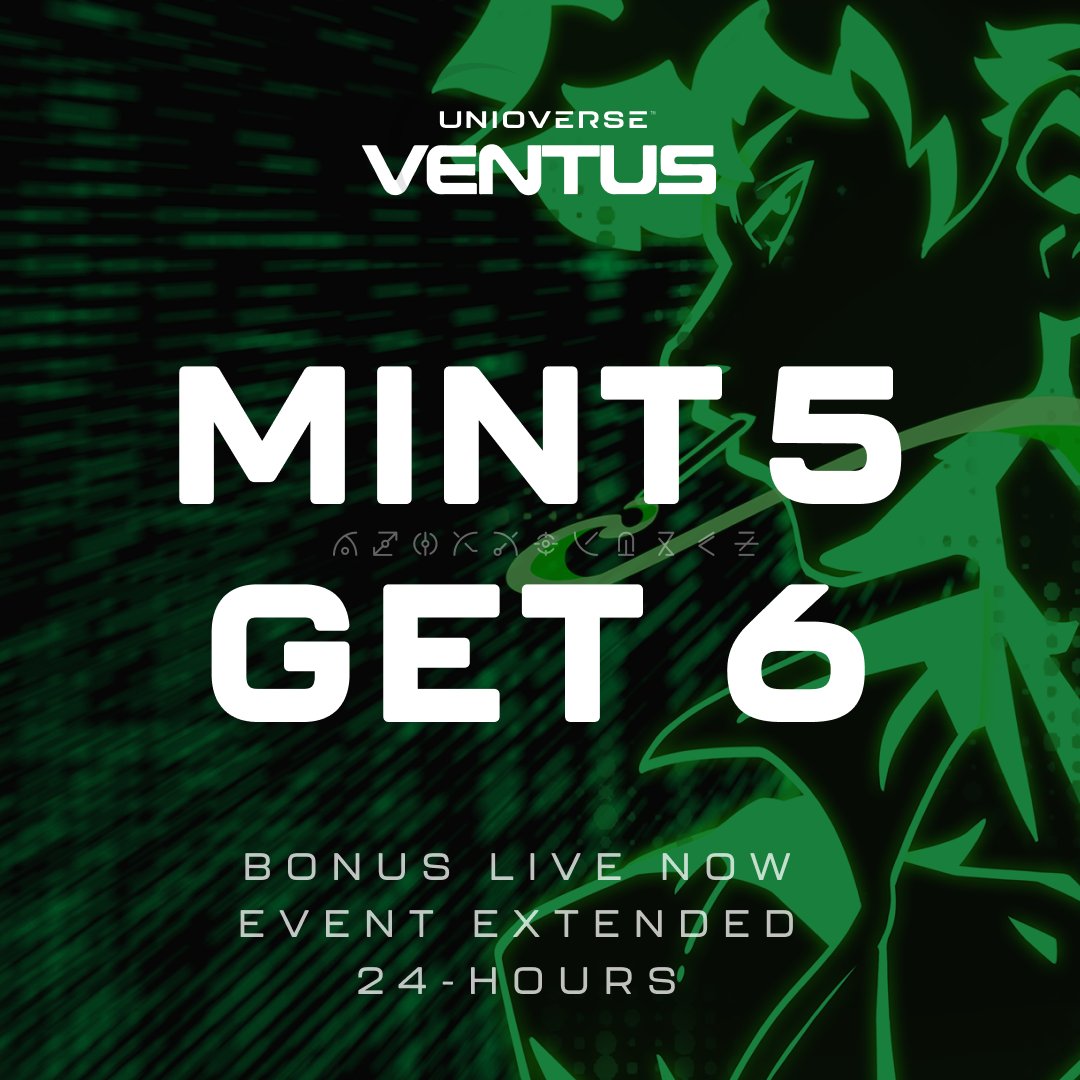 ⚡BONUS ALERT: MINT 5, GET 6⚡

Mint extended by 24 hours!

🏁 Starting now, mint 5 VENTUS (in one txn) and instantly receive 1 EXTRA!
🔥 Each packed with 50k UNIO.
👍 Also retroactive for all past mints of 5.

Grab a bonus VENTUS today ONLY!

🔗 unioverse.com