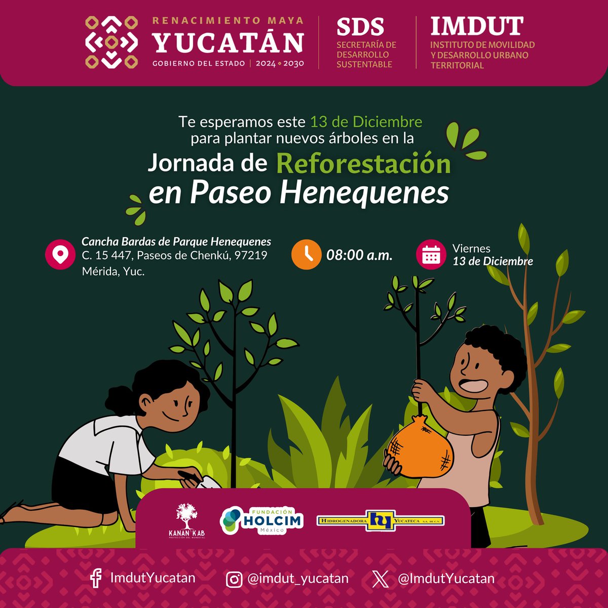 Los invitamos a unirse a nuestra Jornada de Reforestación en el Parque Henequenes🌳

📍 Lugar: Cancha Bardas, C.15 447, Paseos de Chenkú
📅 Fecha: Viernes 13 de diciembre
⏰ Hora: 08:00 a.m.

Con tu participación, contribuimos juntos a un entorno más verde y sostenible