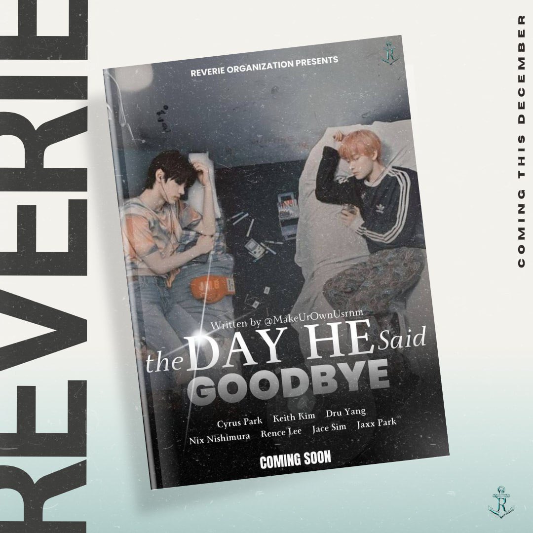 REVERIE_2023's tweet photo. #REVERIE ⚓️: COMING SOON

Ahoy! Are you ready for some thrills this December? Reverie is ready to serve up a rollercoaster of emotions as we near the end of 2024! Be ready, because this goodbye will be a blast this month.

#TDHSG #TheDayHeSaidGoodbye #REVERIE #AngstAvenue https://t.co/SviCnBTyfG
