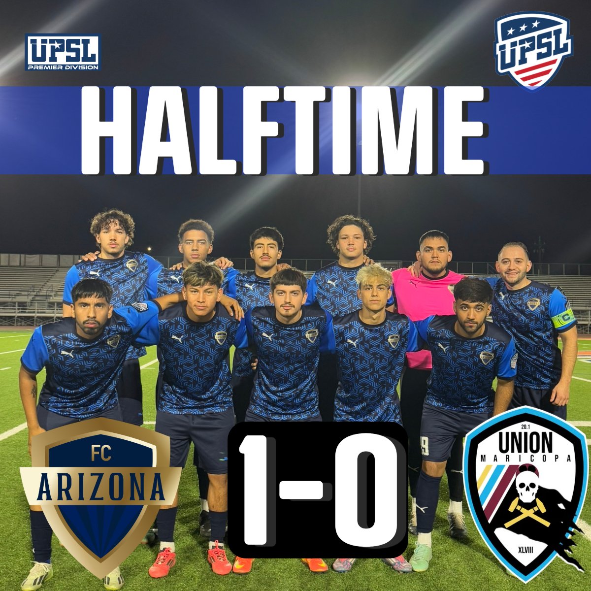 Halftime Score Update! 1-0. FC ARIZONA taking the lead over SC Union Maricopa  #OurStateOurTeam #settingthestandard🔥 #fcaz #upsl