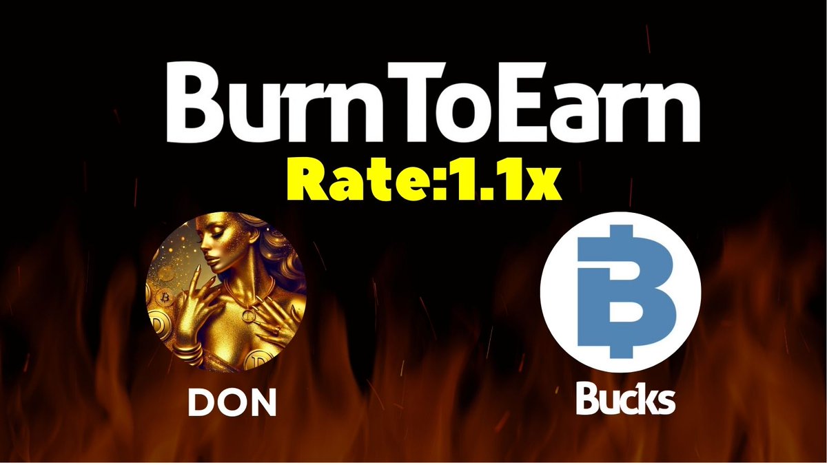 burn2earn_'s tweet photo. BurnToEarn from $DON to $BUCKS starts today! 🔥
$BUCKS will be unlocked and airdropped! 💎
Rate: 1.1x! 🚀✨
BurnToEarn
https://t.co/w58bK796qQ
#b2e #burntoearn #difines #burnanddrop #memecoin #airdrop #sunpump #pumpfun https://t.co/Z8ot7dXJcL