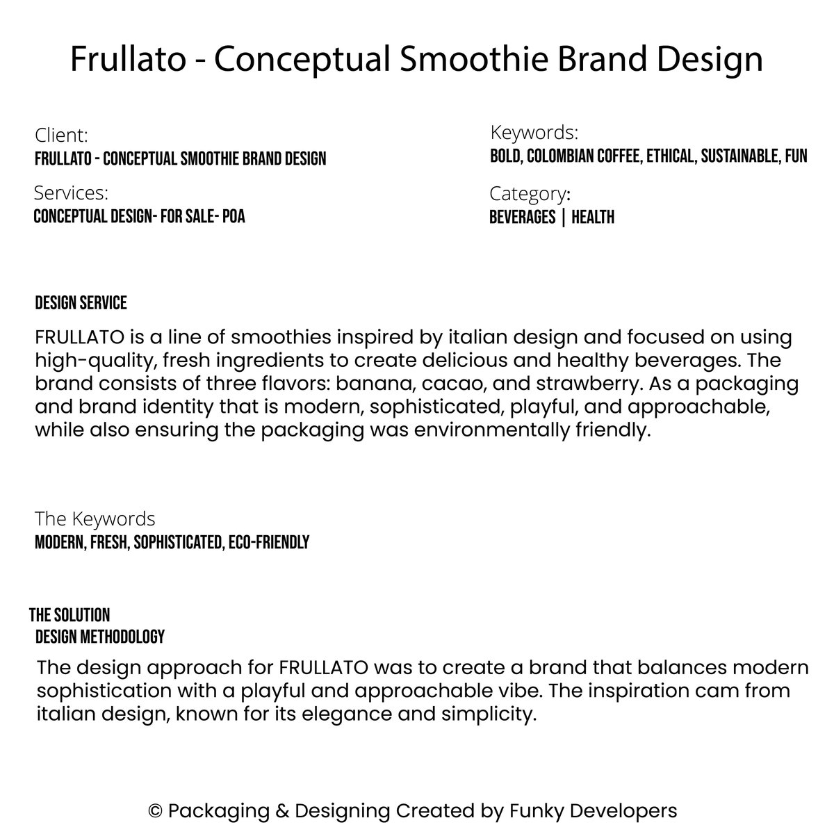 funkydevelopers's tweet image. 🍓🎨 Funky Developers blended creativity and innovation for Frullato’s conceptual smoothie packaging—where freshness meets bold design! 🥭✨ #FunkyDevelopers #Frullato #SmoothiePackaging #CreativeDesign #FreshAndFun #BoldBranding #DesignWithPurpose #InnovationInStyle