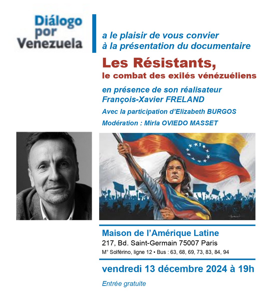 DialogoPVF's tweet photo. PARIS. Film documentaire « LES RÉSISTANTS, le combat des exilés vénézuéliens" Vendredi 13 décembre - 19h00. Maison de l'Amérique Latine (entrée gratuite) https://t.co/hPGqNP79Ht