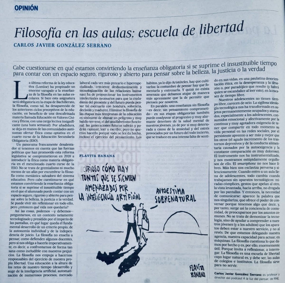 Sin filosofía en las aulas, ¿quién nos enseñará a cuestionar lo evidente, a buscar la verdad y a imaginar un mundo mejor? Reducir su espacio es renunciar a una educación que nos humaniza. El pensamiento crítico es esencial. 🧠 <a href="/Aspirar_al_uno/">Carlos Javier González Serrano</a>