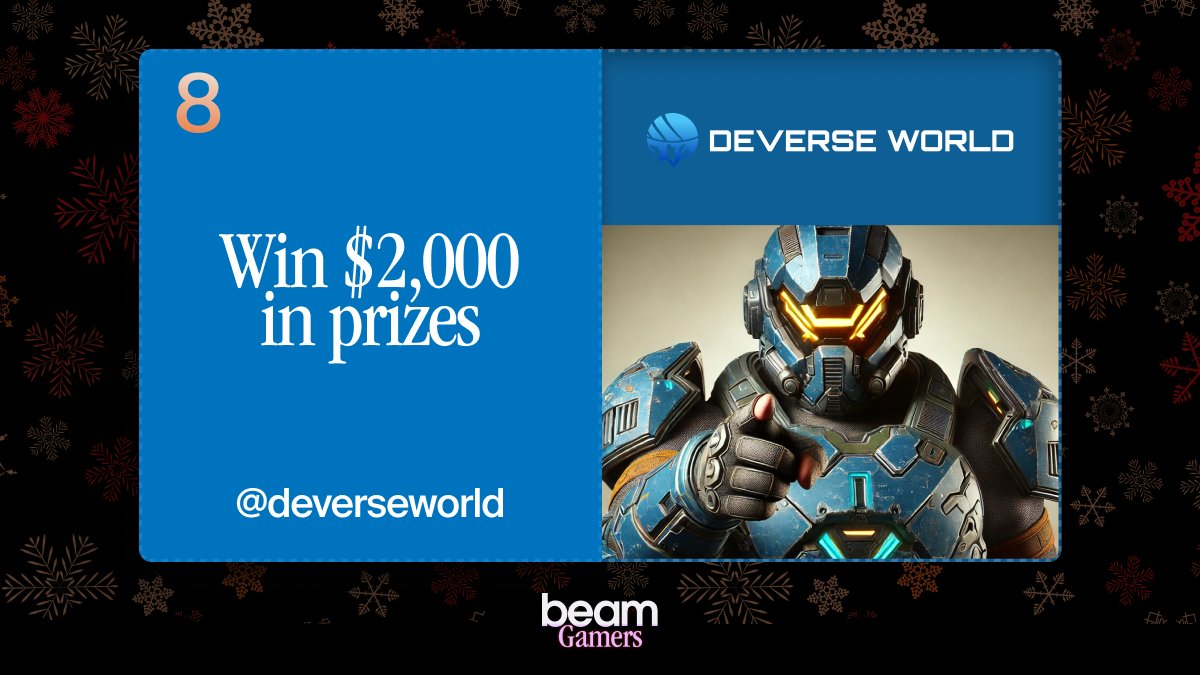 Beam Gamers (@beamgamers) on Twitter photo 🌈 Beam Advent Calendar Day 8: Deverse World🎁
The season of giving starts here!🏆🎄
Today's challenge:
1⃣ Follow <a href="/BeamGamers/">Beam Gamers</a> & <a href="/DeverseWorld/">Deverse World</a>!
2⃣ RT this post
3⃣ Complete the quests: hub.onbeam.com/advent
For a chance to win $2000 in prizes! 🎅
120 total winners!🥇 🌈 Beam Advent Calendar Day 8: Deverse World🎁
The season of giving starts here!🏆🎄
Today's challenge:
1⃣ Follow <a href="/BeamGamers/">Beam Gamers</a> & <a href="/DeverseWorld/">Deverse World</a>!
2⃣ RT this post
3⃣ Complete the quests: hub.onbeam.com/advent
For a chance to win $2000 in prizes! 🎅
120 total winners!🥇