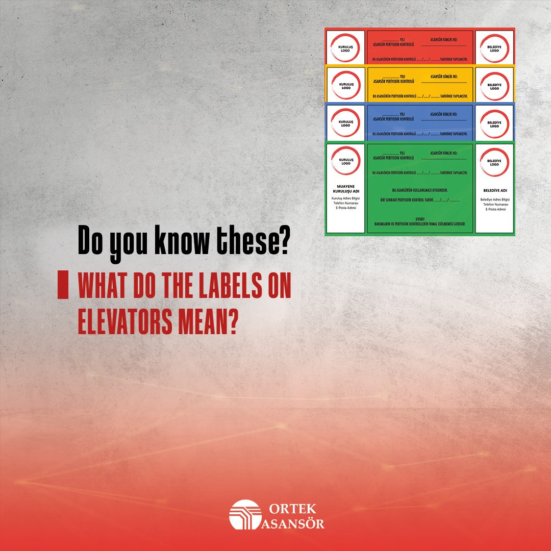 A type inspection institution; According to the criteria determined in the regulation, it notifies the municipalities by affixing a Red Label to unsafe elevators, a Yellow Label to defective elevators, a Blue Label to slightly defective elevators, and a Green Label to suitable
