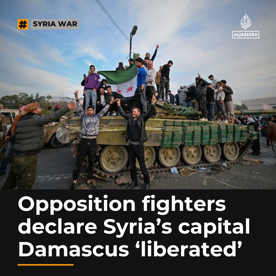 Syrian opposition fighters have declared that the capital, Damascus, has been “liberated” hours after announcing that President Bashar al-Assad has fled to an unknown destination aje.io/6ns3um