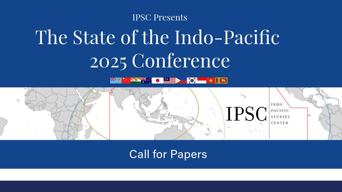Save the Date: 

Conference Dates:Tuesday and Wednesday, 16-17 July 2025

Submission details coming soon. 
#IndoPacific #StateoftheIndoPacific2025