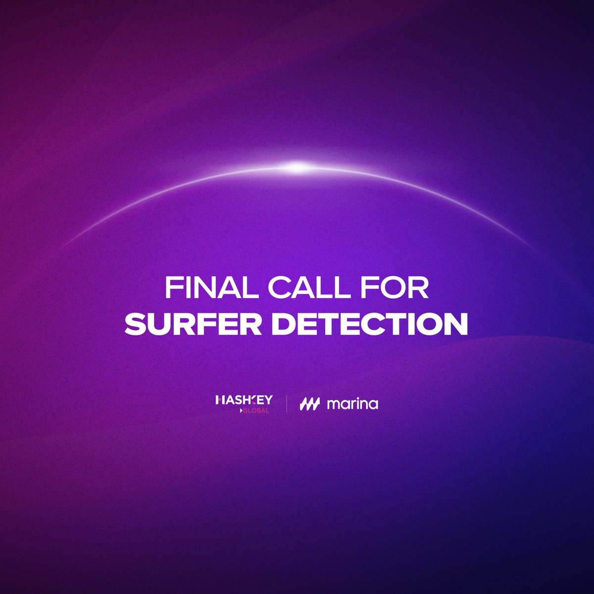 ⏰Final Call for HashKey Global x Marina Protocol Surfer Detection!

🔔Surfer Detection and Futures Trading Contest with HashKey Global will end on Dec. 9th, 12:00 (UTC)!

✅Please ensure you complete KYC on HashKey Global within the given period and submit your UID and