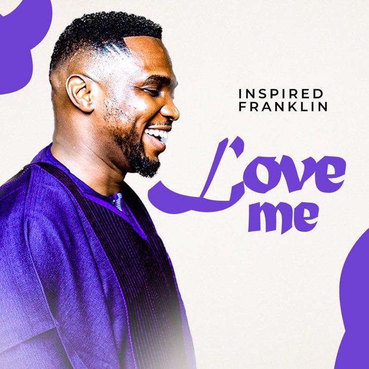Don't miss out! Stream "Love Me" by Inspired Franklin (<a href="/inspiredtunes/">INSPIRED FRANKLIN</a>) on all platforms.  #InspiredFranklin_LoveMe
