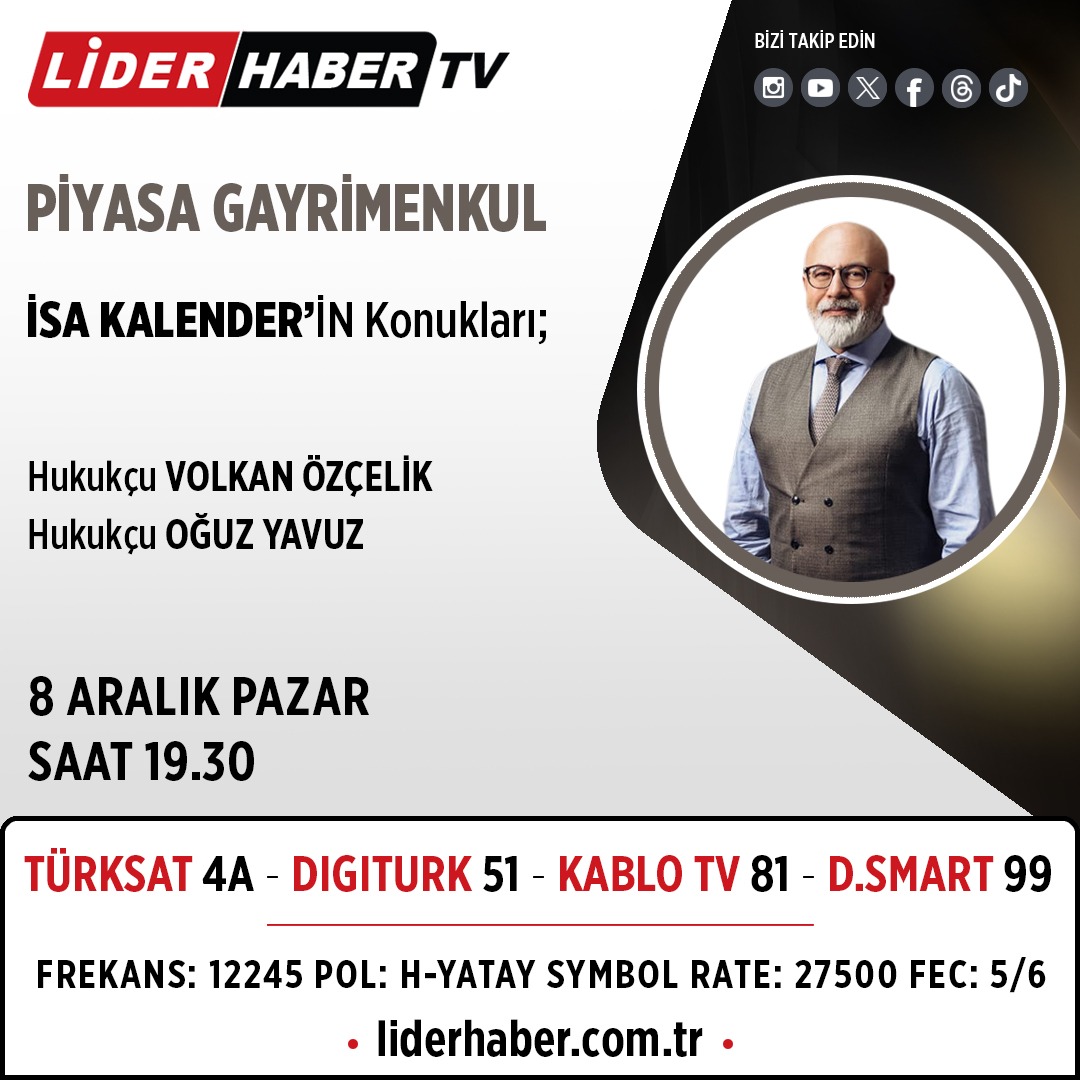 liderhabertv's tweet photo. İsa Kalender'in sunduğu Piyasa Gayrimenkul'un konukları Hukukçu Volkan Özçelik ve Hukukçu Oğuz Yavuz olacak 
@sa32498151 @volkanozcellik @avoguz_

📷8 ARALIK 
📷19.30
📷Lider Haber

#piyasa #gayrimenkul #emlak #liderhaber https://t.co/FmdZwRNBxS