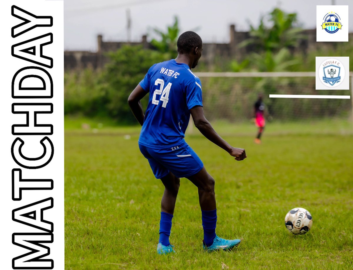 WaterfcOfficial's tweet photo. 🔵𝗠𝗔𝗧𝗖𝗛𝘿𝘼𝙔 🔴

🆚 Lufula
🕑 4pm (UG)
🏆 Kampala Regional League
🏟 UICT Nakawa https://t.co/gl54pSeepk